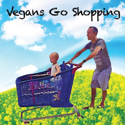 Vegans Go Shopping (Children Vegan Book)