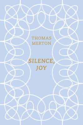 Silence, Joy