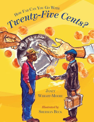 How Far Can You Go With Twenty-Five Cents? (The Greatness Collection)