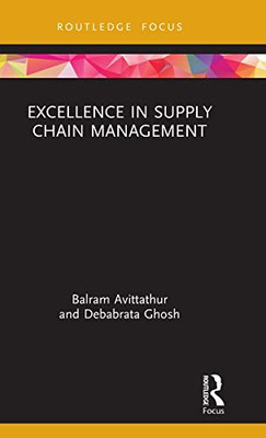 Excellence in Supply Chain Management (Routledge Focus on Management and Society) - 9780367085896