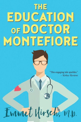 The Education Of Doctor Montefiore