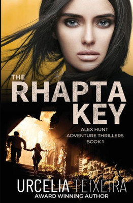 The Rhapta Key: An Alex Hunt Adventure Thriller (Alex Hunt Adventure Thrillers)