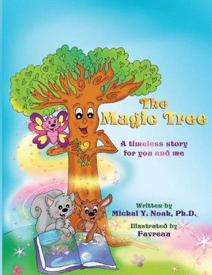 The Magic Tree: Award-Winning Children'S Book (Recipient Of The Prestigious Mom'S Choice Award)