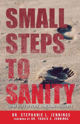 Small Steps To Sanity