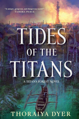 Tides Of The Titans: A Titan'S Forest Novel (Titan'S Forest, 3)