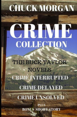 Crime Collection: The Buck Taylor/ Crime Series Novels