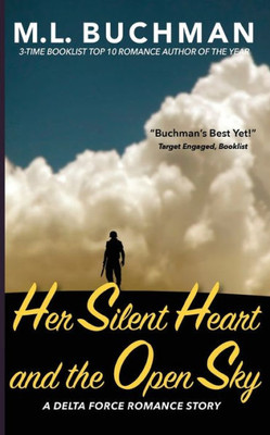 Her Silent Heart And The Open Sky (Delta Force Short Stories)