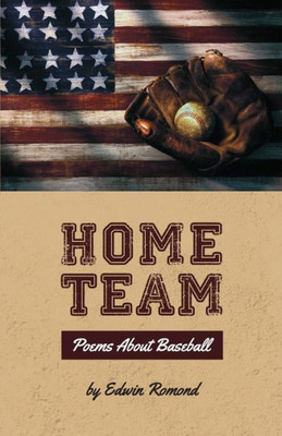 Home Team: Poems About Baseball