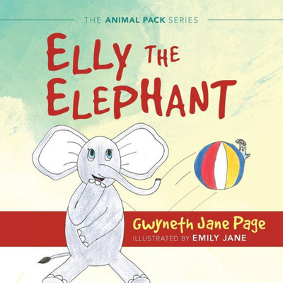 Elly The Elephant (The Animal Pack)