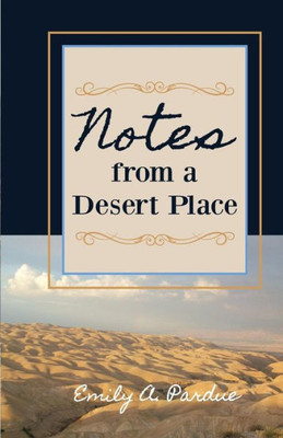 Notes From A Desert Place