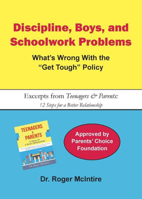 Discipline, Boys, And School Problems: What'S Wrong With The Get Tough Policy?