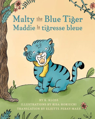 Malty The Blue Tiger (Maddie La Tigresse Bleue)