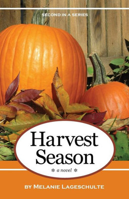 Harvest Season: A Novel (Melinda Foster Series)