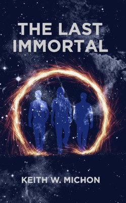 The Last Immortal (The Last Immortal, Return To Thrae And The Battle For Mitel)
