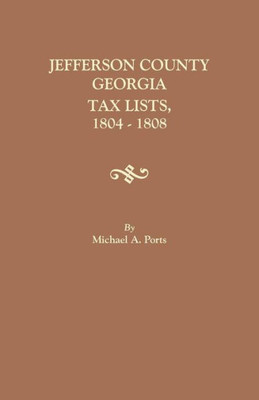 Jefferson County, Georgia, Tax Lists, 1804-1808