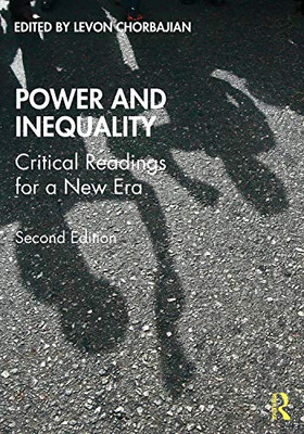 Power and Inequality: Critical Readings for a New Era - 9781138707092