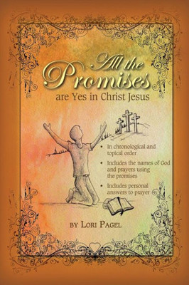 All The Promises: Are Yes In Christ Jesus