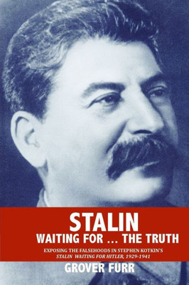 Stalin Waiting For ... The Truth!