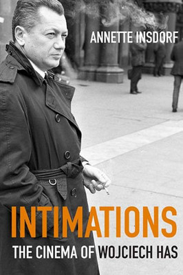 Intimations: The Cinema Of Wojciech Has