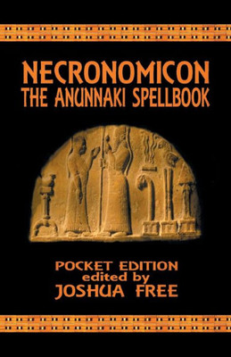 Necronomicon: The Anunnaki Spellbook (Pocket Edition)