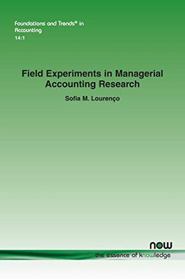 Field Experiments in Managerial Accounting Research (Foundations and Trends(r) in Accounting)
