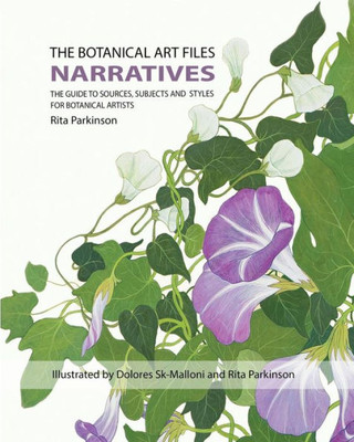 The Botanical Art Files: Narratives