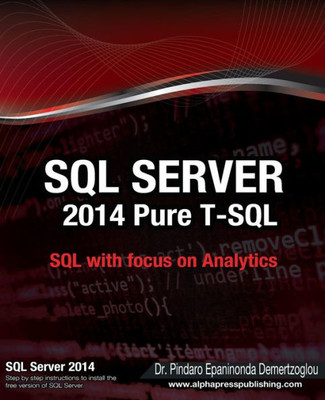 Sql Server 2014 Pure T-Sql