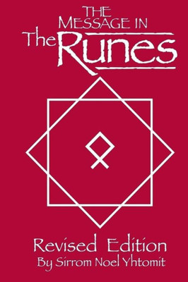 The Message In The Runes Revised Edition: Book