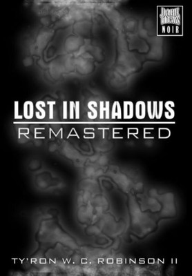 Lost In Shadows: Remastered (Dark Titan'S Instincts)