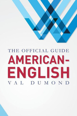 American-English: The Official Guide