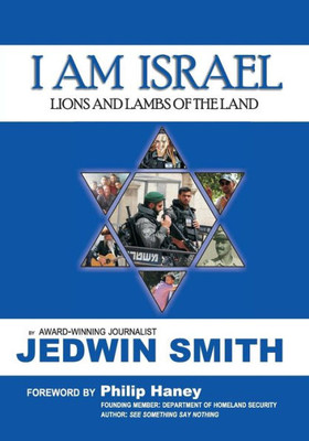 I Am Israel: Lions And Lambs Of The Land