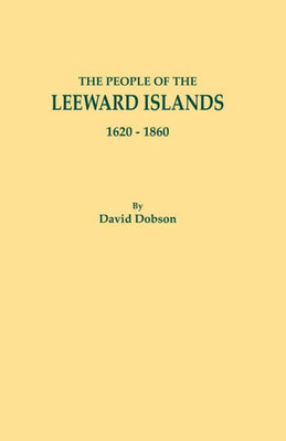 People Of The Leeward Islands, 1620-1860
