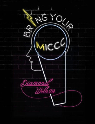 Bring Your Miccc: The Young Person'S Guide For Successfully Transitioning Into Adulthood