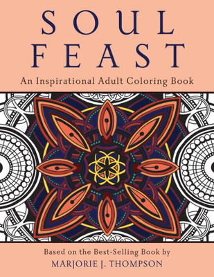 Soul Feast: An Inspirational Coloring Book