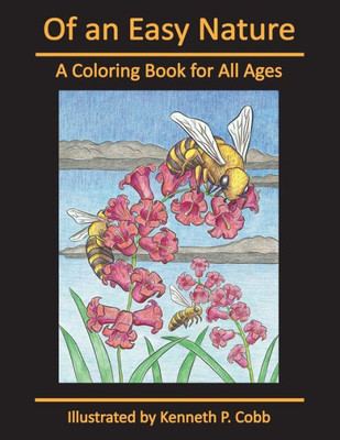 Of An Easy Nature: A Coloring Book For All Ages