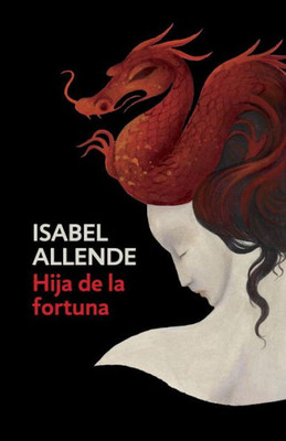 Hija De La Fortuna/ Daughter Of Fortune (Spanish Edition)