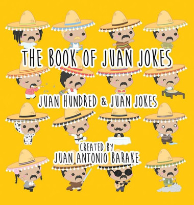 The Book Of Juan Jokes: 101 Juan Jokes