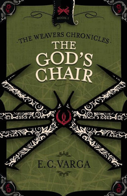 The God'S Chair (The Weavers Chronicles)