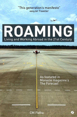 Roaming: Living And Working Abroad In The 21St Century