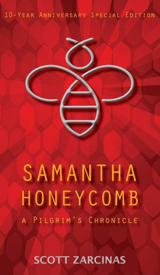 Samantha Honeycomb: A Pilgrim'S Chronicle (Pilgrim Chronicles)
