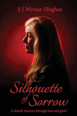 Silhouette Of Sorrow: A Shared Journey Through Loss And Grief