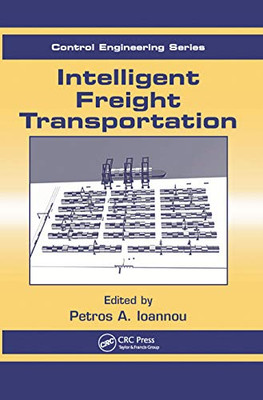 Intelligent Freight Transportation (Automation and Control Engineering)