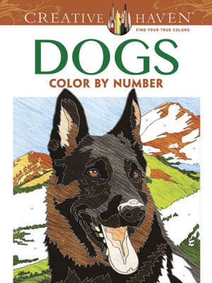 Creative Haven Dogs Color By Number Coloring Book (Creative Haven Coloring Books)