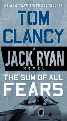 The Sum Of All Fears (A Jack Ryan Novel)