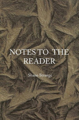 Notes To The Reader: From Forgotten Books