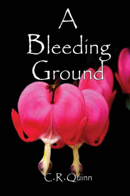 A Bleeding Ground (The Blood-Borne Series)