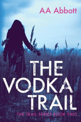 The Vodka Trail: Large Print Book - Dyslexic-Friendly (The Trail Series) (Volume 2)