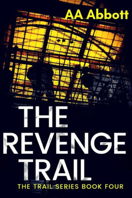 The Revenge Trail: Dyslexia-Friendly, Large Print Edition (The Trail Series)