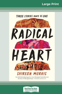 Radical Heart (16Pt Large Print Edition)