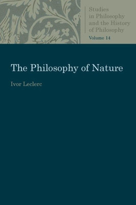 The Philosophy Of Nature (Studies In Philosophy And The History Of Philosophy)